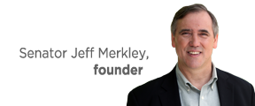 Senator Jeff Merkley, Founder